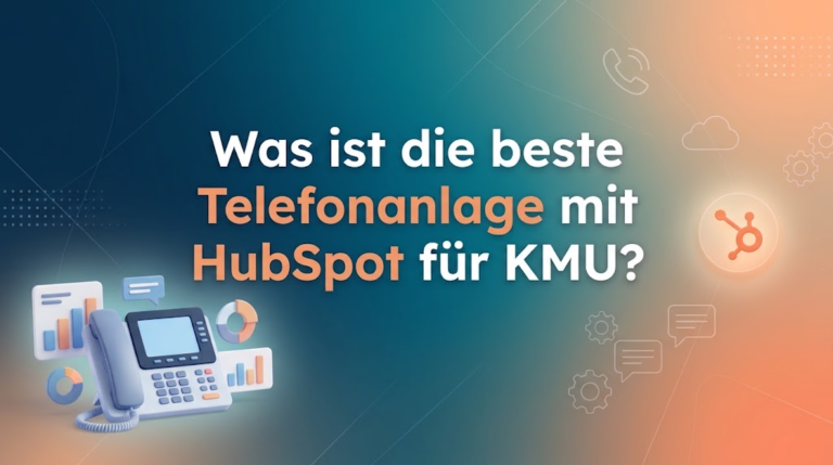 Was ist die beste Telefonanlage mit HubSpot für KMU